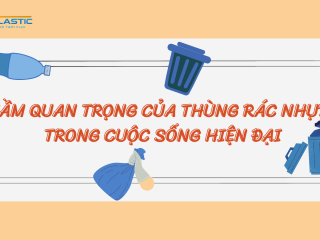 Tầm quan trọng của thùng rác nhựa trong cuộc sống hiện đại